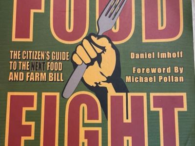 Farm Bill and the Organic Movement (part 5) Plus: Global Plant Forward Summit, April 18 – 20